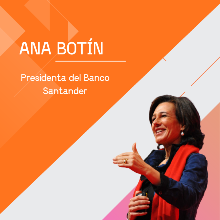 Ana Botín, Presidenta del Banco Santander y claro ejemplo de liderazgo.